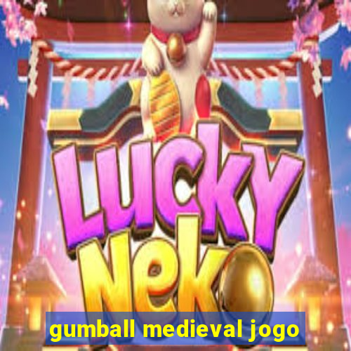 gumball medieval jogo